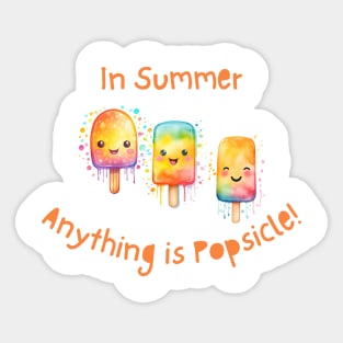 In Summer, Anything is Popsicle! Sticker